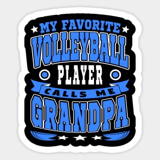 My Favorite Volleyball Player Calls Me Grandpa Text White Blue Sticker